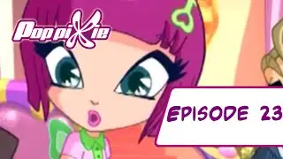 Poppixie - Épisode 23 -  Tu es renvoyé, l'apprenti sourcier ! - Français [ÉPISODE COMPLET]