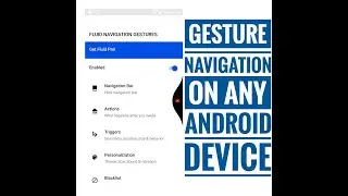 How to enable gesture navigation and hide navigation bar on any Android.(Fluid navigation gestures)