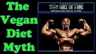 The Vegan Diet Myth - Bodybuilding Tips To Get Big