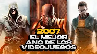 Why 2007 was THE BEST YEAR in the HISTORY OF VIDEO GAMES