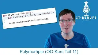 Polymorphie (Teil 11) - Objektorientierung: Kapselung/Vererbung/Polymorphie