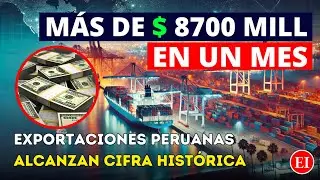 &iexcl;R&eacute;cord hist&oacute;rico! Per&uacute; logra el mes de exportaciones m&aacute;s alto de su historia 🇵🇪🔥