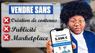 Vendre tes Produits digitaux sans PUB, sans Création de contenu, sans Marketplace