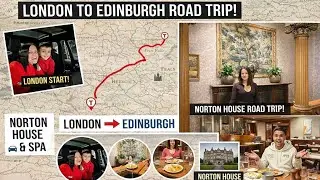London to Edinburgh Road Trip | Norton House & Spa Stay 