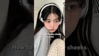 How to get chubby cheeks🌷#glowup #skincare #tips #advice #aesthetic #shorts #fyp