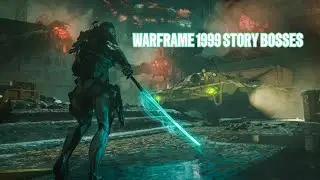 Warframe - 1999 Story Bosses