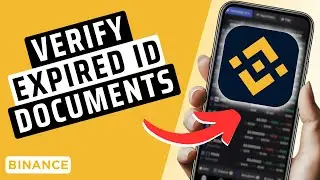 Как проверить просроченные документы, удостоверяющие личность, на Binance (2025)