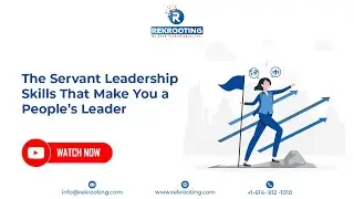 The Servant Leadership Skills That Make You a People&rsquo;s Leader.