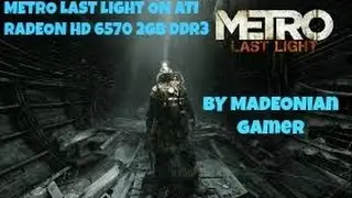 ATI Radeon HD 6570 2GB DDR3 TEST - METRO LAST LIGHT