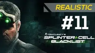 SPLINTER CELL: BLACKLIST - Realistic Gameplay Walkthrough Part 11 - Mission: American Fuel [HD]