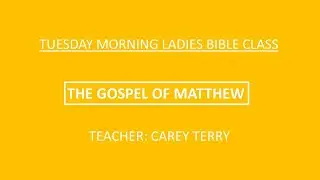 The Gospel of Matthew - Lesson 47 (01/20/26) | JC Church of Christ | Ladies Bible Class