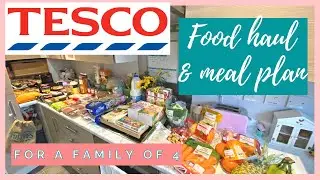 TESCO FOOD HAUL | CLUBCARD PRICES | EASY MEAL PLAN FOR FAMILY OF 4 UK