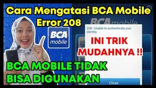 ERROR 208! CARA MENGATASI BCA MOBILE ERROR 208 TANPA KE BANK TERBARU 2024