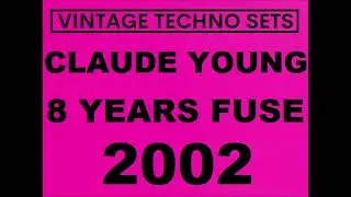 CLAUDE YOUNG 8 YEARS FUSE 2002