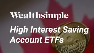 PSA.TO and CASH.TO - High Interest Saving Account ETFs