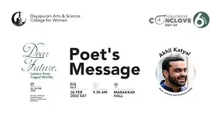 Educational Conclave 2021-22 | Akhil Katyal | Poet's Message