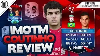 iMOTM (87) COUTINHO PLAYER REVIEW! - FIFA 16 Ultimate Team