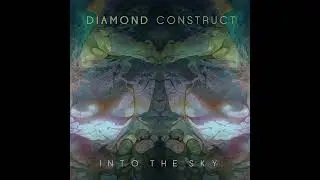 Diamond Construct - A.I. - Into the Sky