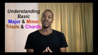 Basic Major/Minor Triads & Chords (Ear Training)