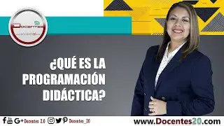 &iquest;QU&Eacute; ES LA PROGRAMACI&Oacute;N DID&Aacute;CTICA? | DOCENTES 2.0