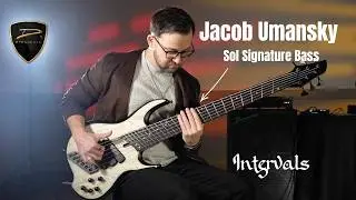 Jacob Umansky &ndash; Sol Signature bass | Intervals &ldquo;Lacuna&rdquo; Playthrough