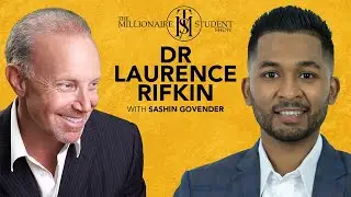 Dr Laurence Rifkin On Mastering Your Health | Episode 18 | The Millionaire Student Show