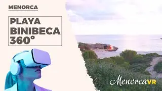 MenorcaVR | Playa Binibeca 360 Virtual Tour
