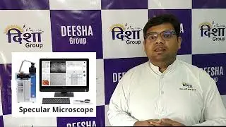 Specular Microscope | Deesha International Eye Banks | DEESHA Group | Give India