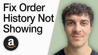 How To Fix Amazon Order History Not Showing (Full 2025 Guide)