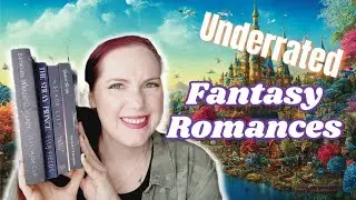 Underrated FANTASY ROMANCES | Have you heard of all these?