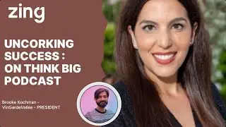 Uncorking Success: Brooke Kochman, President |  Think Big With Dan and Qasim