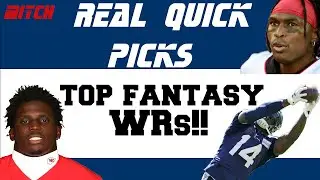 Top Fantasy Football WRs for 2021 - Real Quick Picks