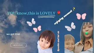 Cinematic Vlog(capturing moments with my niece) Bonding ✨🌺