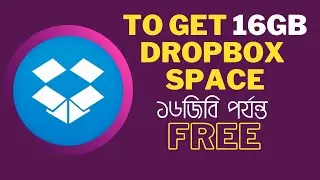 How to get 16GB Free Dropbox Storage I কিভাবে ড্রপবক্স এ স্টোরেজ বাড়ানো যায় I Dropbox free Space II