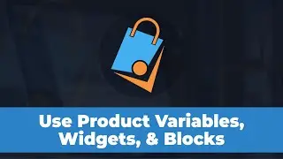 How To Use Product Variables, Widget & Blocks In ShopFunnels