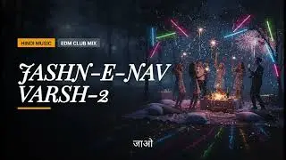 Jashn-E-Nav Varsh (Picnic Club Mix) | New Year EDM Song 2026 | Sanjit Singh