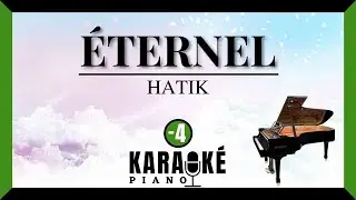 &Eacute;ternel - HATIK (Karaok&eacute; Piano - Lower Key)