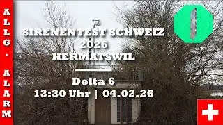 Sirenentest Schweiz 2026 | Hermatswiel | Delta 6 - TK | Allgemeiner Alarm