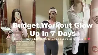 Budget Workout Glow Up in 7 Days | Day 6: Easy & Affordable Home Exercises for Teens ✨💖