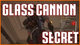 The Division 2 | The Glass Cannon Secret | Must Watch!