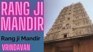 Temples of Vrindavan, Rangji Mandir (Temple) in Northern India