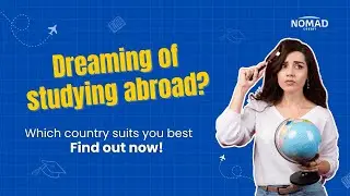 How to Choose the Perfect Country for Studying Abroad | Study Abroad Tips by Nomad Credit 🌏
