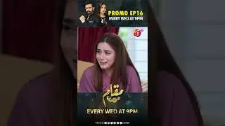 Muqaam | Episode 16 Promo  | Every Wednesday 9 PM | AAN TV