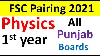 Paper Pairing Scheme 2021 1st Year Physics-FSc Part 1 Pairing Scheme 2021