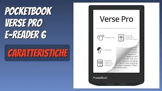 RECENSIONE (2026) : PocketBook Verse Pro E-Reader 6. DETTAGLI