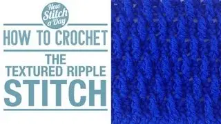 How to Crochet the Textured Ripple Stitch