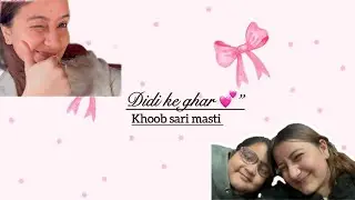 Chalo didi ke ghar! 🧳✨ | Fun Family Vlog
