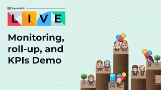 Monitoring, Roll-ups and KPIs feature demo &ndash; SquaredUp Live