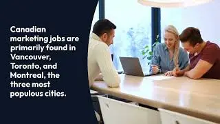 Canadian marketing jobs &ndash; A comprehensive guide for newcomers | MakeHomeCanada