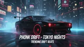 Phonk Drift Tokyo Nights 🚗💨 | 3D Bass Boosted | Dark Vibes